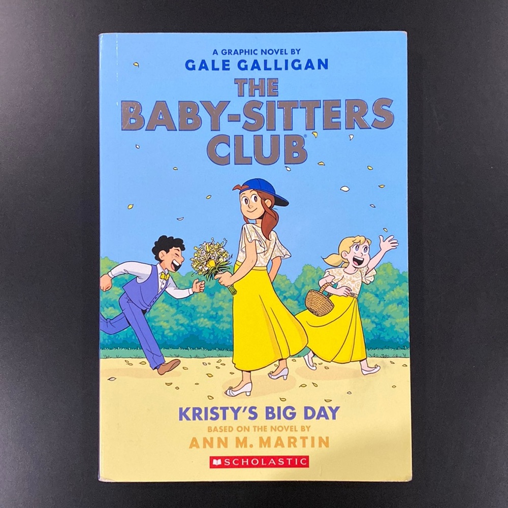 The Baby-Sitters Club #6: Kristy’s Big Day by Gale Galligan - Graphic Novel